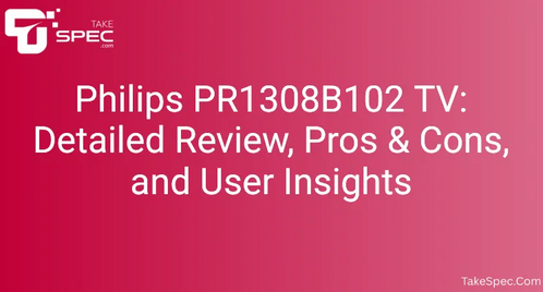 Philips PR1308B102 TV: Detailed Review, Pros & Cons, and User Insights